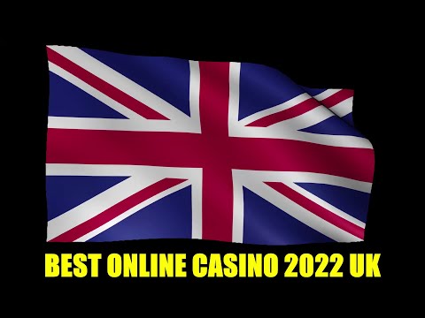 Best UK Online Casino 2022